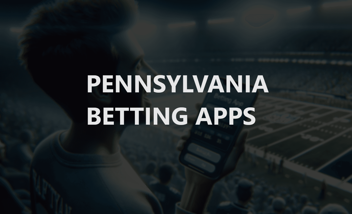 Pennsylvania Sports Betting Apps